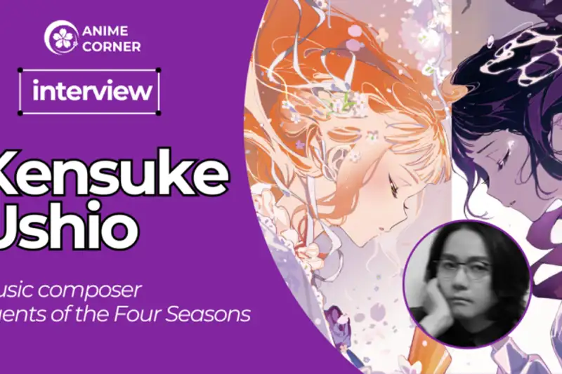 Kensuke Ushio on Composing Agents of the Four Seasons: Nostalgia, Noise, and the Perfect Pause